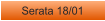 Serata 18/01