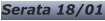 Serata 18/01