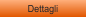 Dettagli