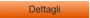 Dettagli