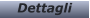 Dettagli